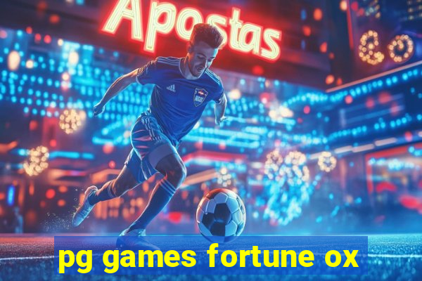 pg games fortune ox